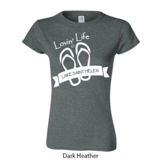 Lovin' Life Ladies T-Shirt